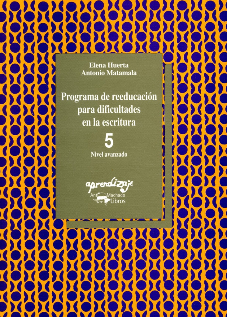 [9788477740223] Programa de reeducación para dificultades en la escritura. Cuaderno 5. Nivel ava