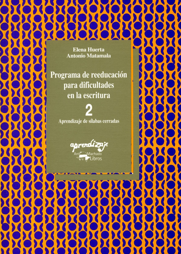 [9788477744047] Programa de reeducación para dificultades de la escritura. Cuaderno 2. Aprendiza