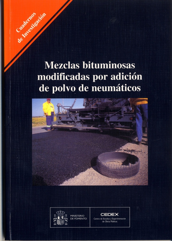 [9788477903635] Mezclas Bituminosas Modificadas por Adición de Polvo de Neumáticos.