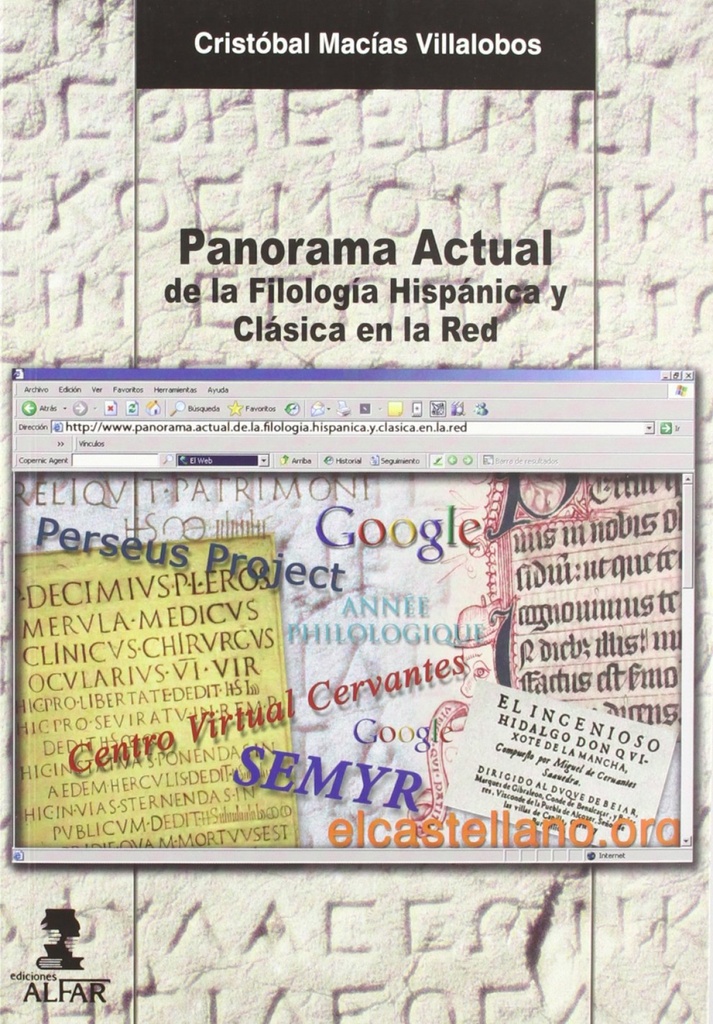 [9788478982431] PANORAMA ACTUAL DE LA FILOLOGÍA HISPANICA Y CLÁSICA DE LA RED