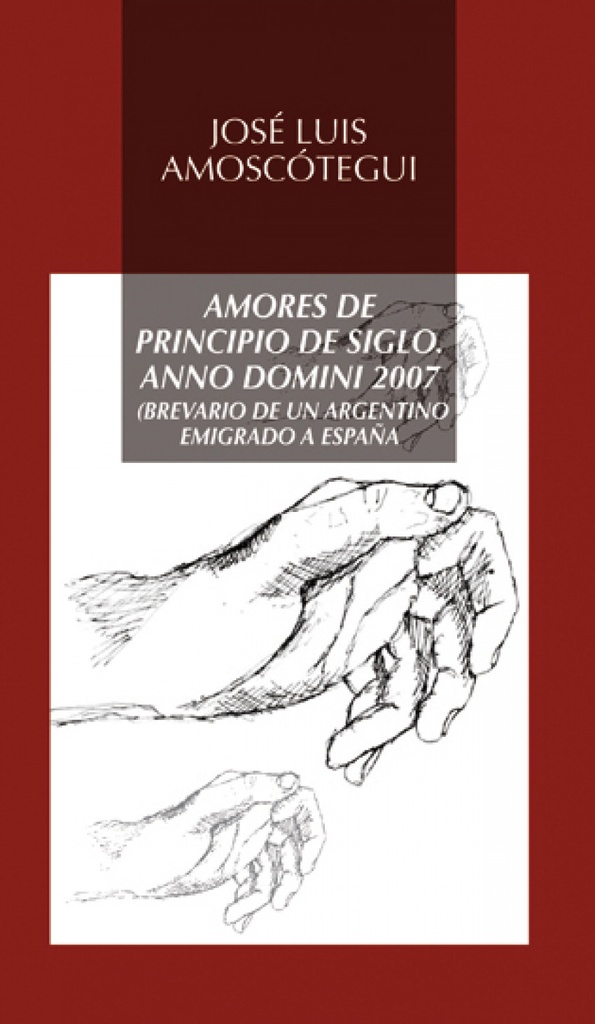 [9788478982660] Amores de principio de siglo. Anno Domini 2007