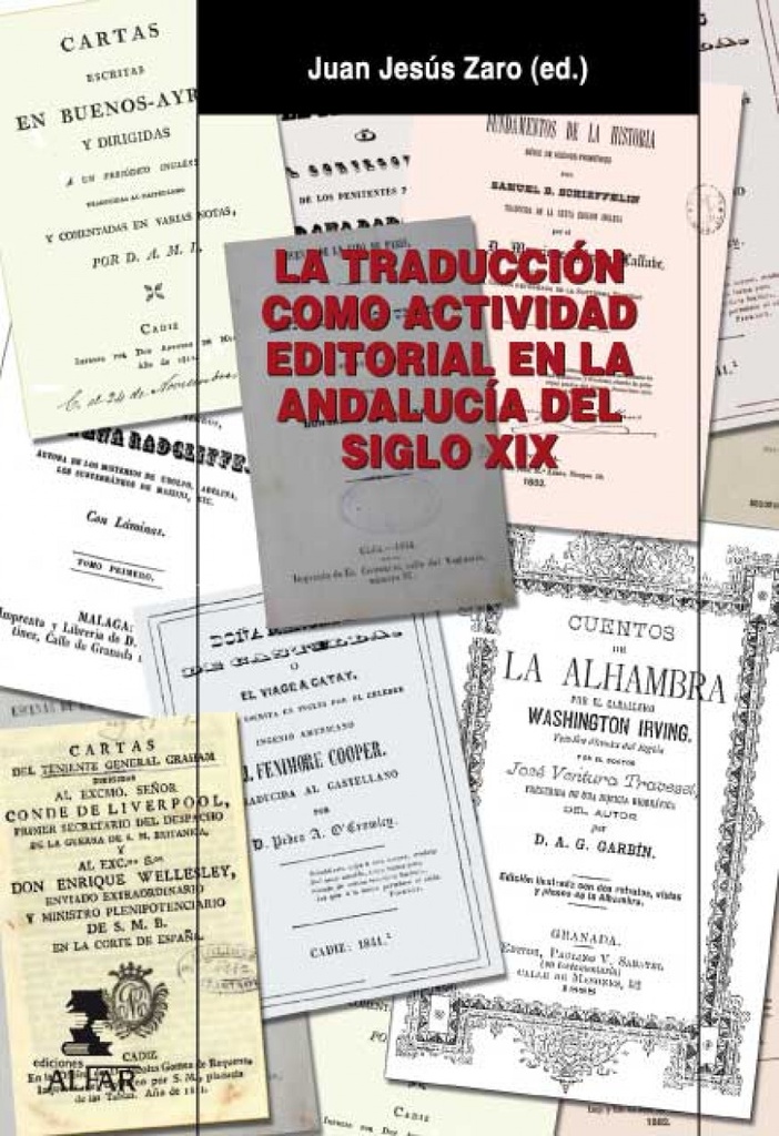 [9788478983797] La traducción como actividad editorial en la Andalucía del siglo XIX