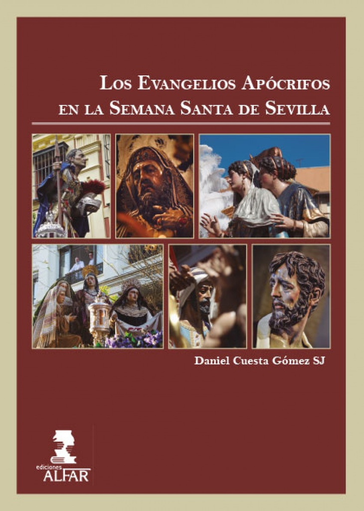 [9788478988112] Los Evangelios Apócrifos en la Semana Santa de Sevilla