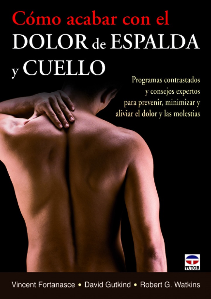 [9788479029449] Cómo acabar con dolor de espalda y cuello