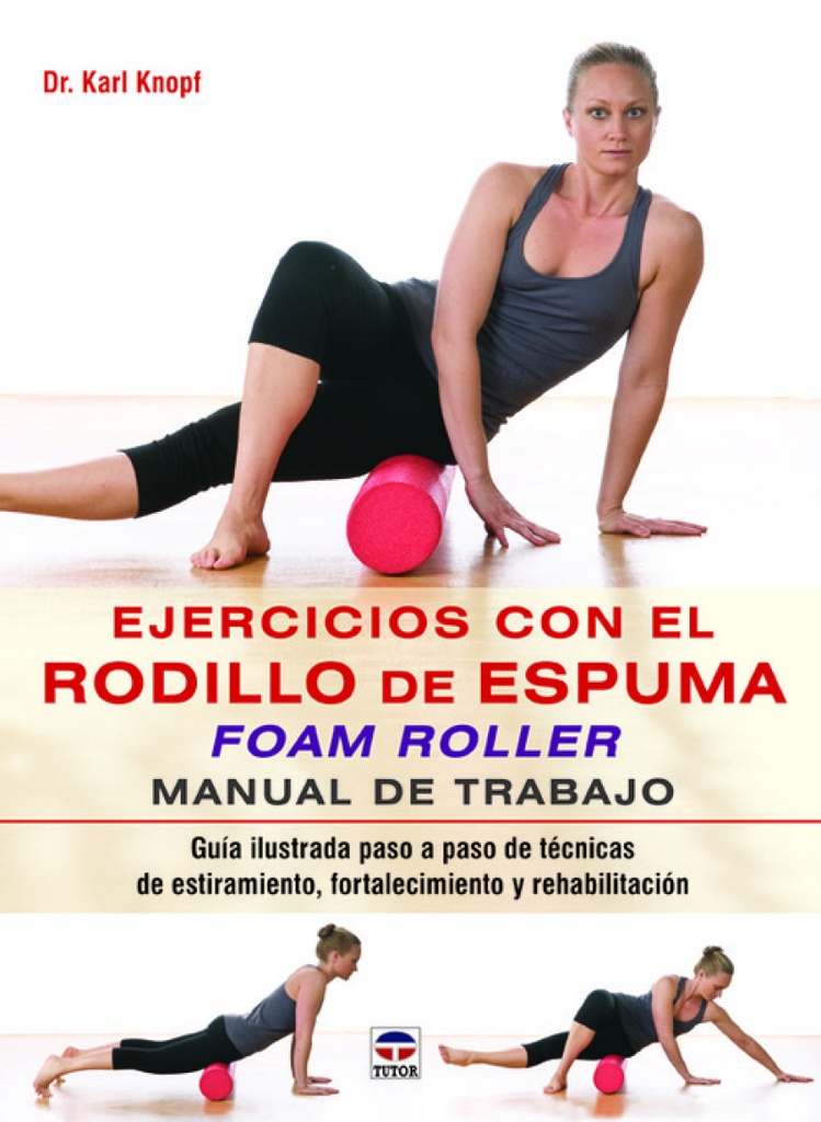 [9788479029852] Ejercicios con el rodillo de espuma