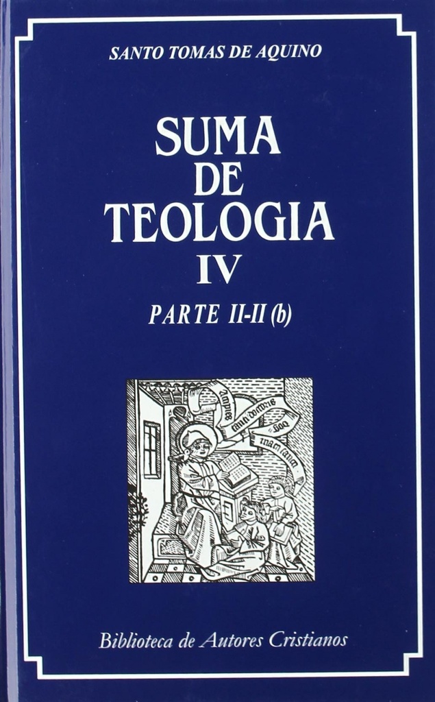 [9788479141189] Suma de teología.IV.Parte II-II (b)