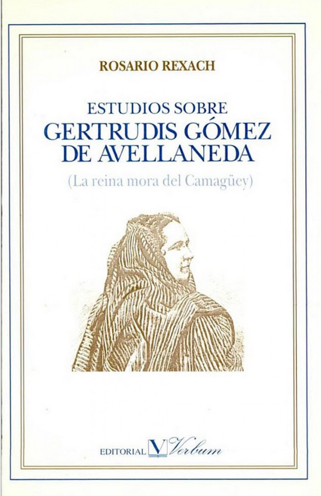 [9788479620813] Estudios sobre Gertrudis Gómez de Avellaneda