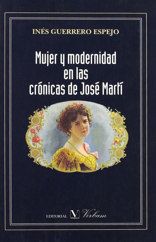 [9788479623326] Mujer y modernidad en las crónicas de José Martí