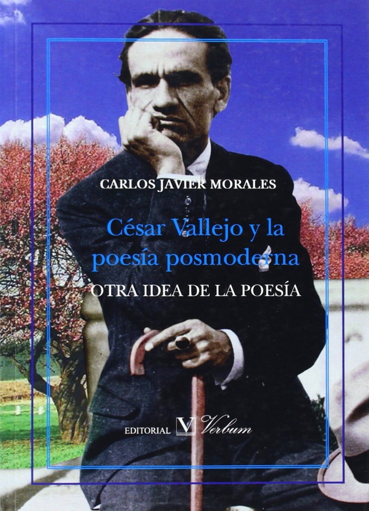 [9788479628864] César Vallejo y la poesía posmoderna