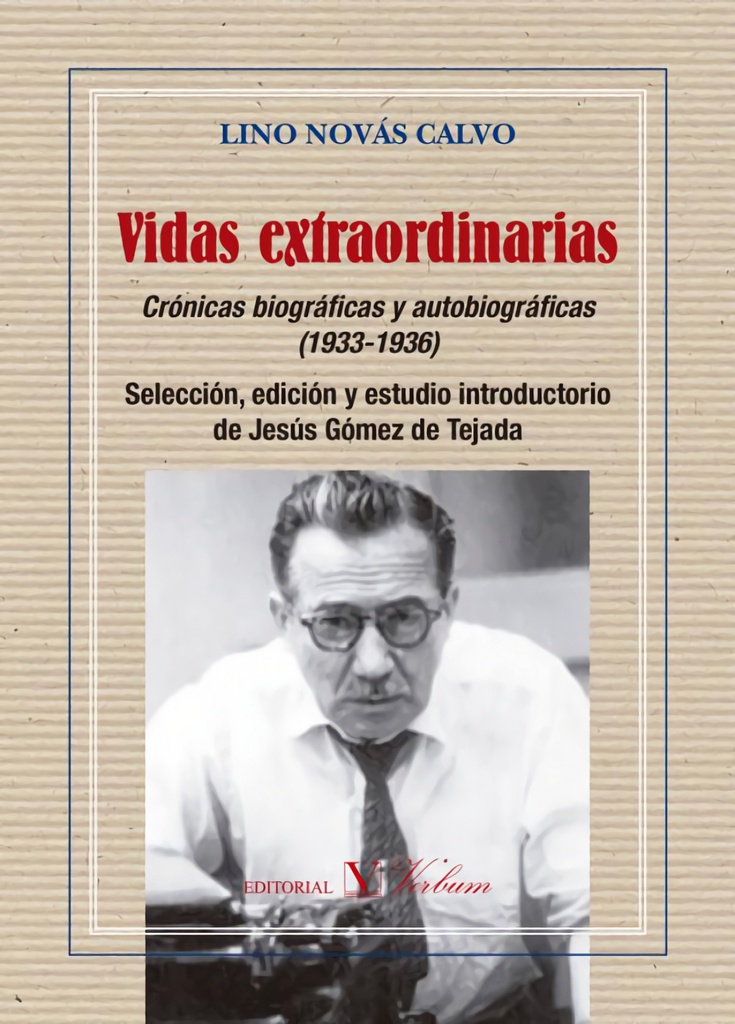 [9788479629182] Vidas extraordinarias. Crónicas biográficas y autobiográficas