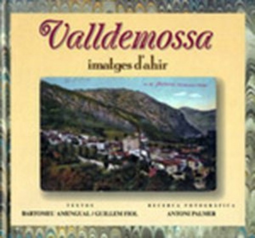 [9788479670924] VALLDEMOSSA, IMATGES D'AHIR