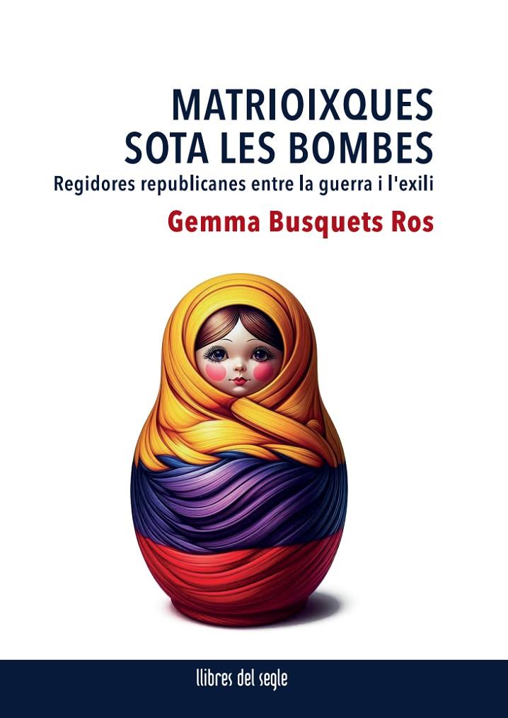 [9788481280661] Matrioixques sota les bombes