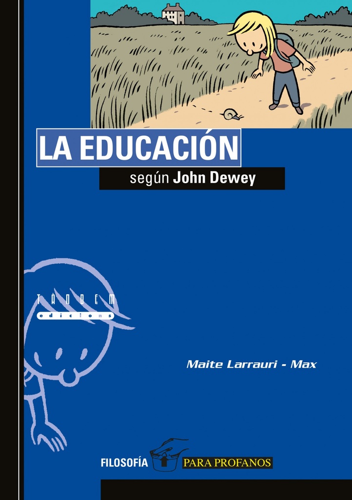 [9788481319927] LA EDUCACIÓN SEGÚN JOHN DEWEY