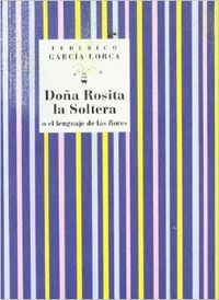[9788481516425] Doña Rosita la soltera