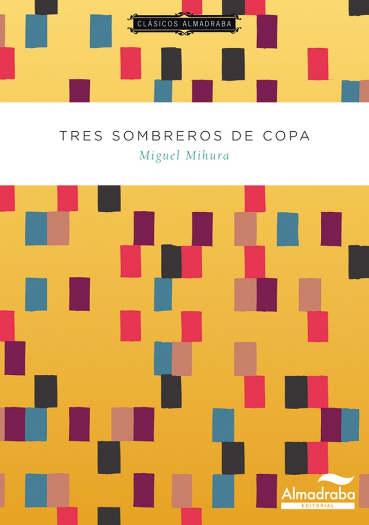 [9788483087725] Tres sombreros de copa
