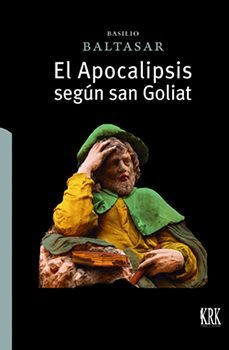 [9788483677988] El apocalipsis segun san goliat