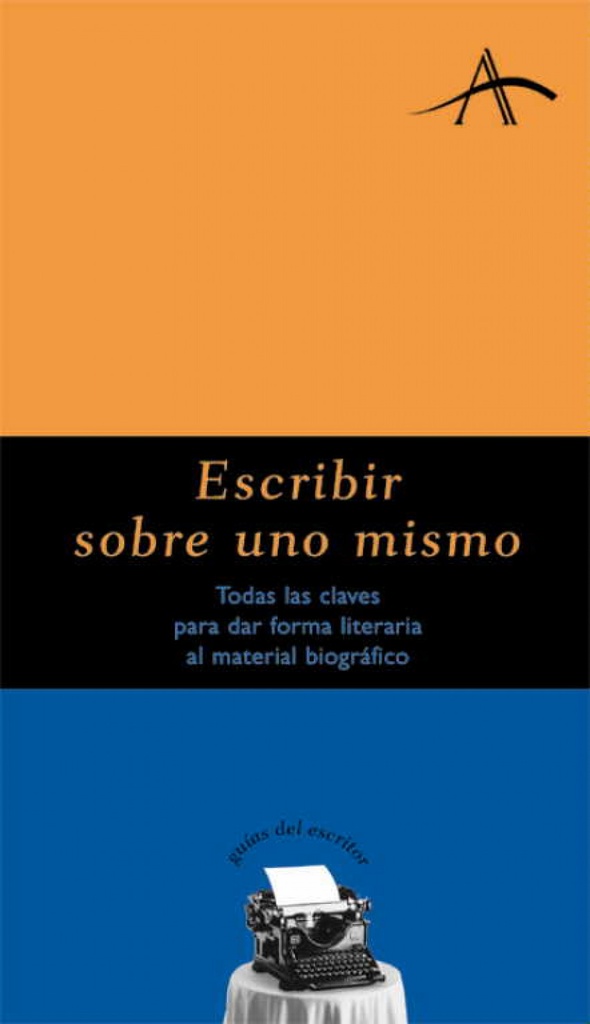 [9788484281283] Escribir sobre uno mismo
