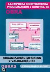 [9788484541493] La empresa constructora, programación y control de obra