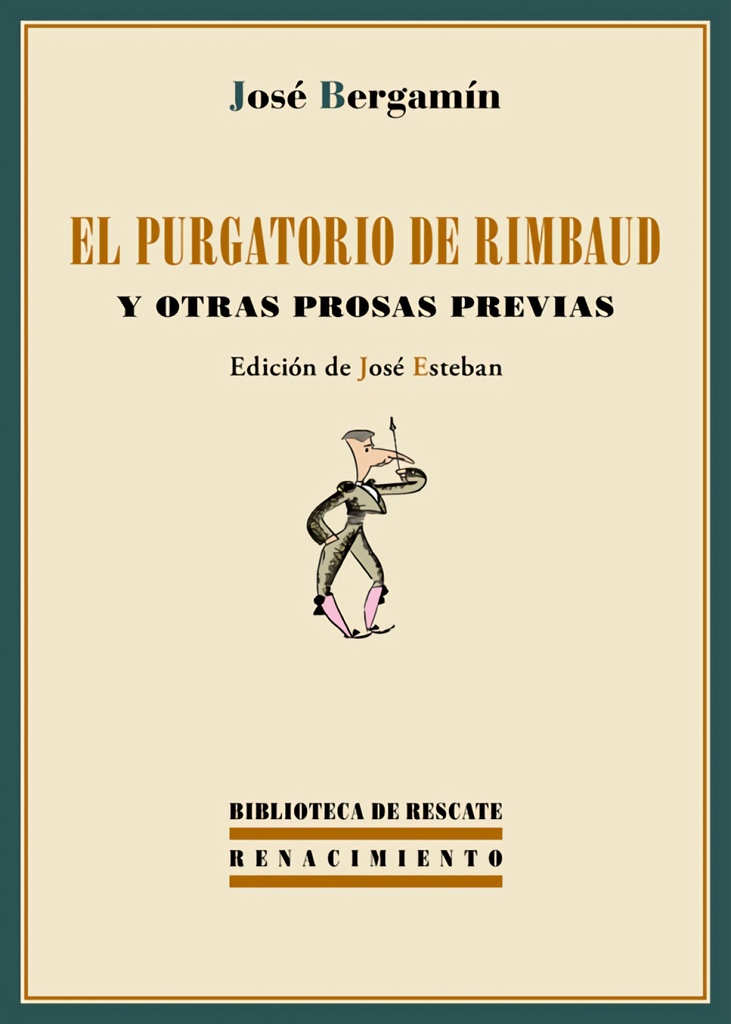 [9788484727194] El purgatorio de Rimbaud y otras prosas previas