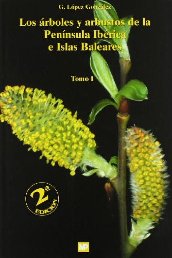 [9788484762720] Árboles y arbustos de la Peninsula Ibérica e Islas Baleares
