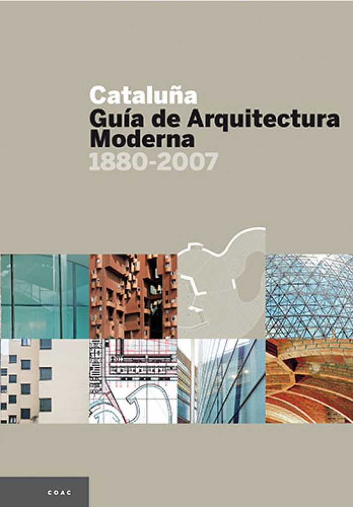 [9788484780083] Cataluña, guía de Arquitectura Moderna 1880-2007