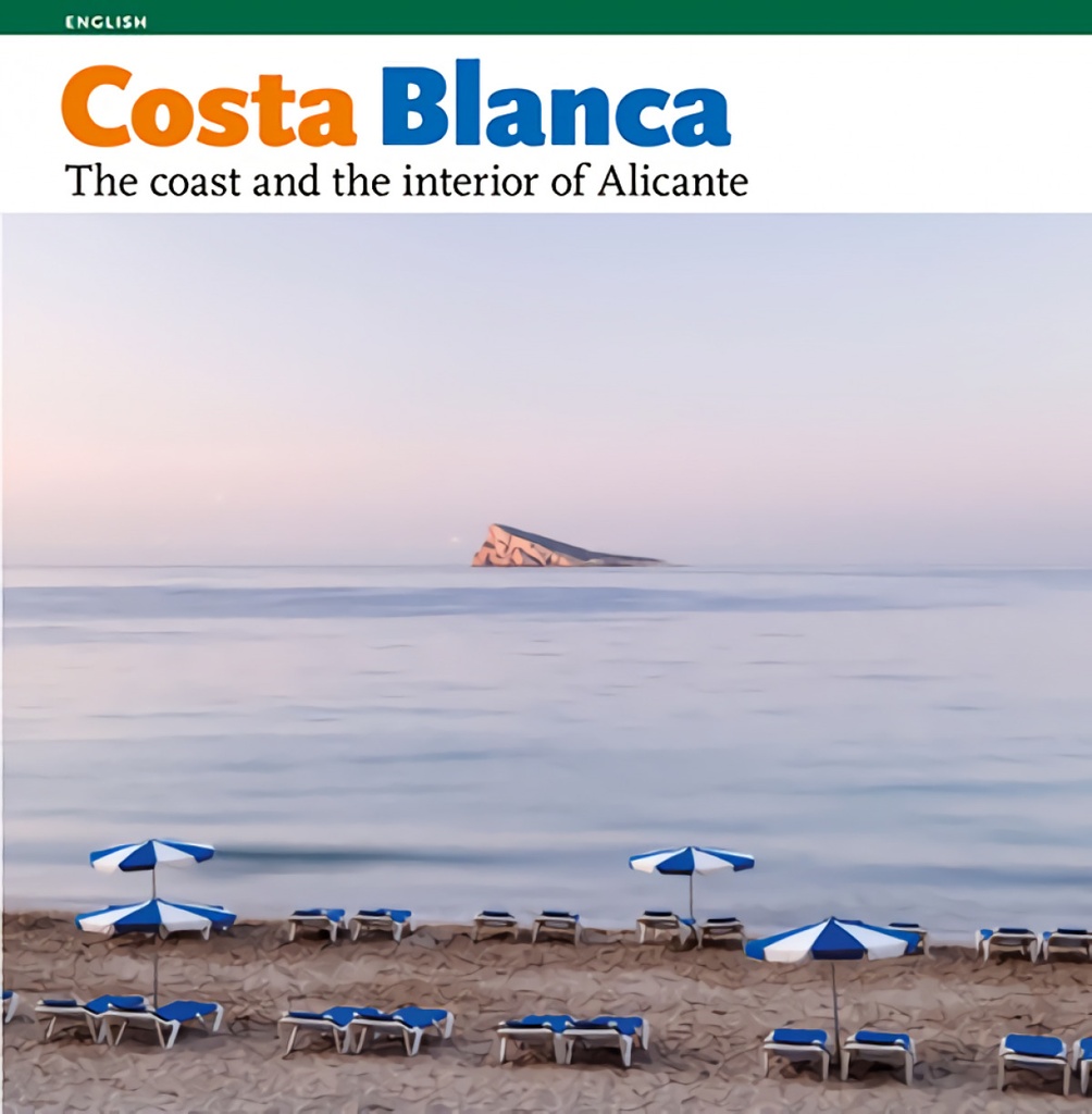 [9788484784371] Costa Blanca, the coast and the interior of Alicante