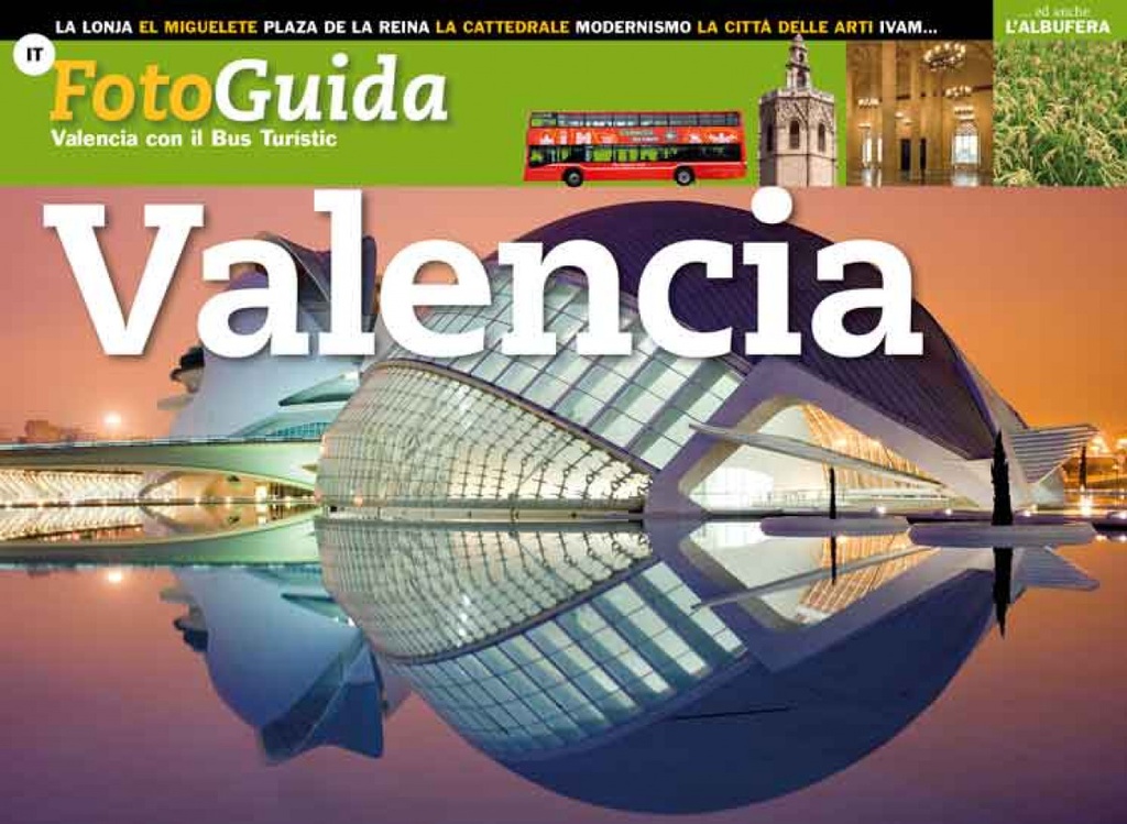 [9788484789789] Valencia con il Bus Turístic (FotoGuida)