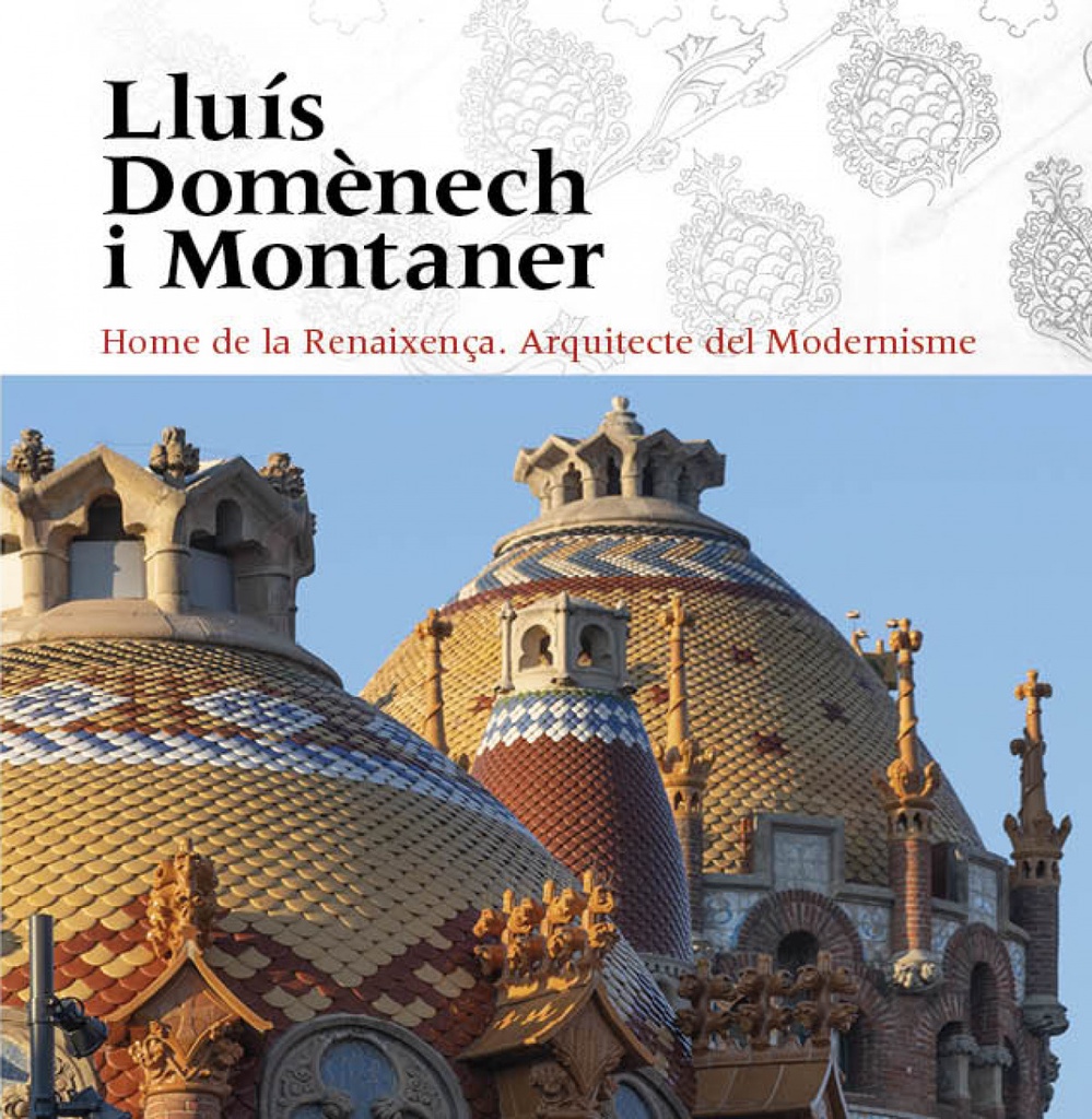 [9788484789932] Lluís Domènech i Montaner
