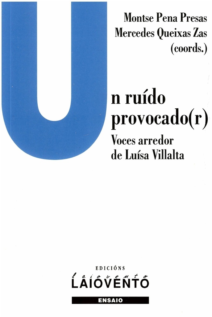 [9788484876816] Un ruído procado(r). Voces arredor de Luísa Villalta
