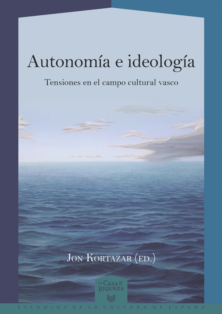 [9788484899556] AUTONOMÍA E IDEOLOGÍA