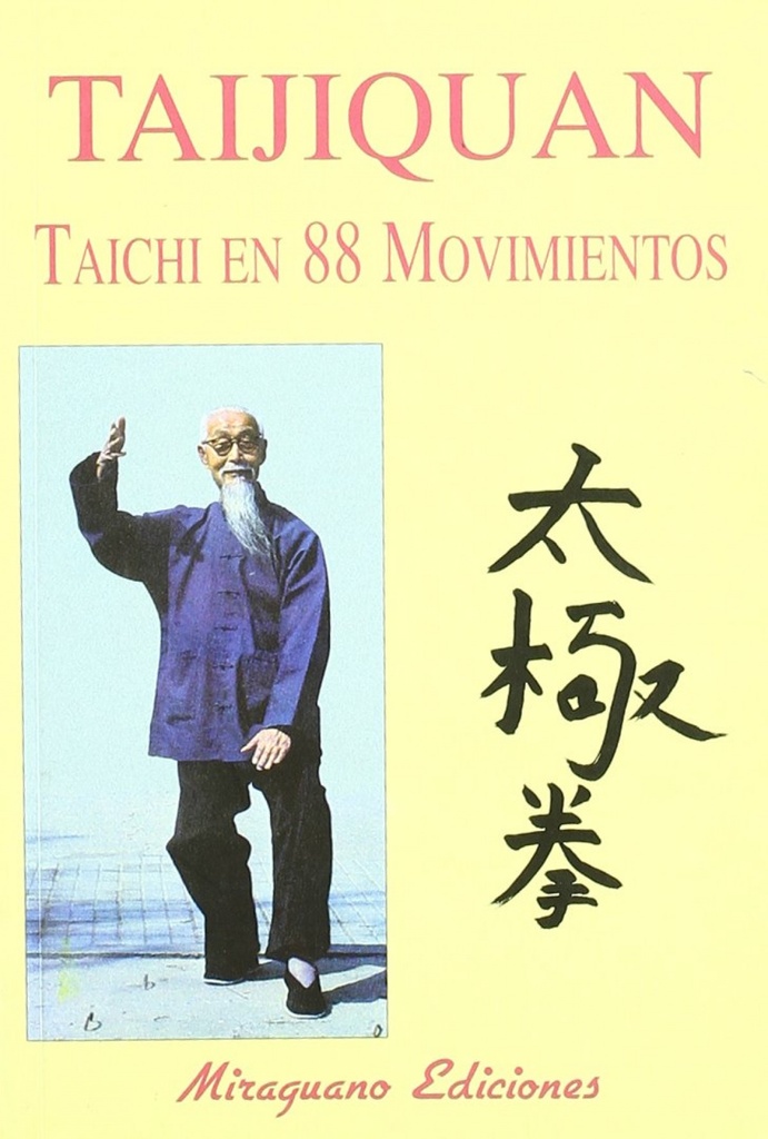 [9788485639762] Taijiquan. Taichi en 88 Movimientos