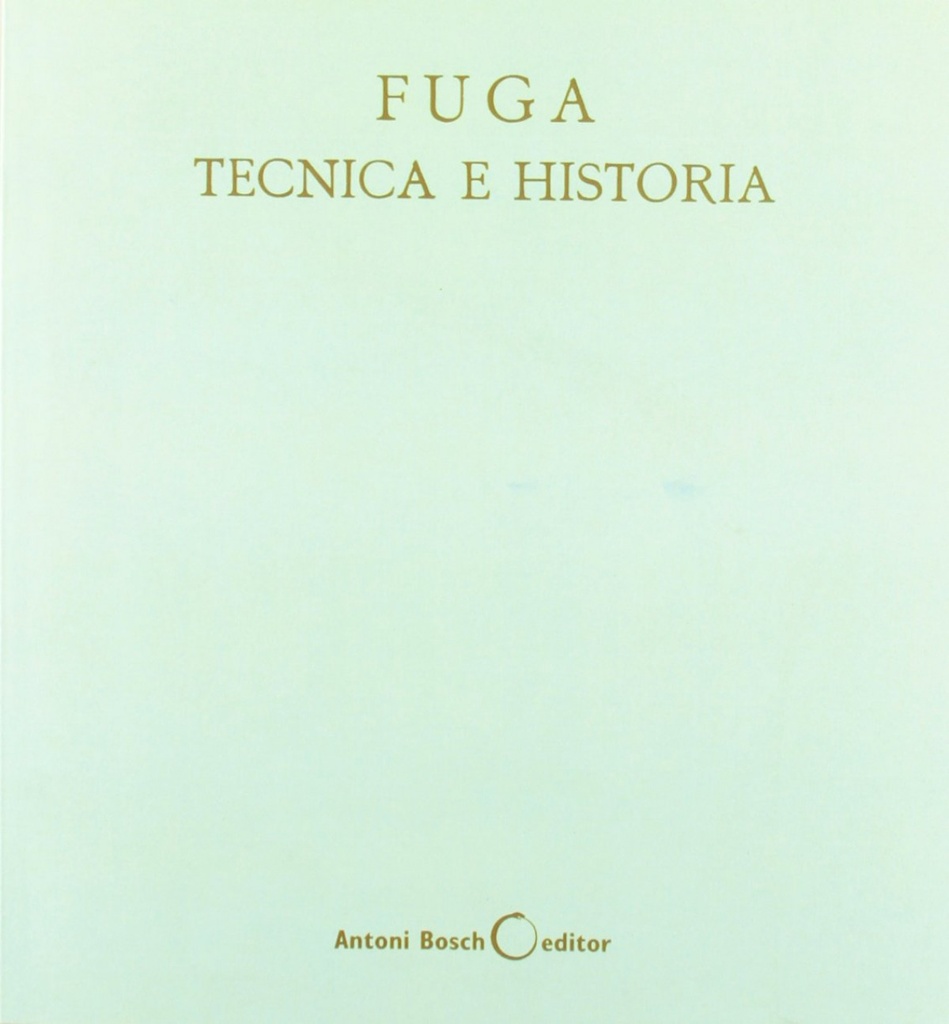 [9788485855018] Fuga, técnica e historia