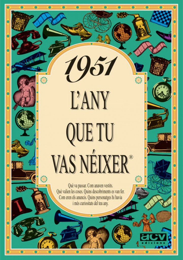 [9788488907363] 1951.L'any que tu vas néixer
