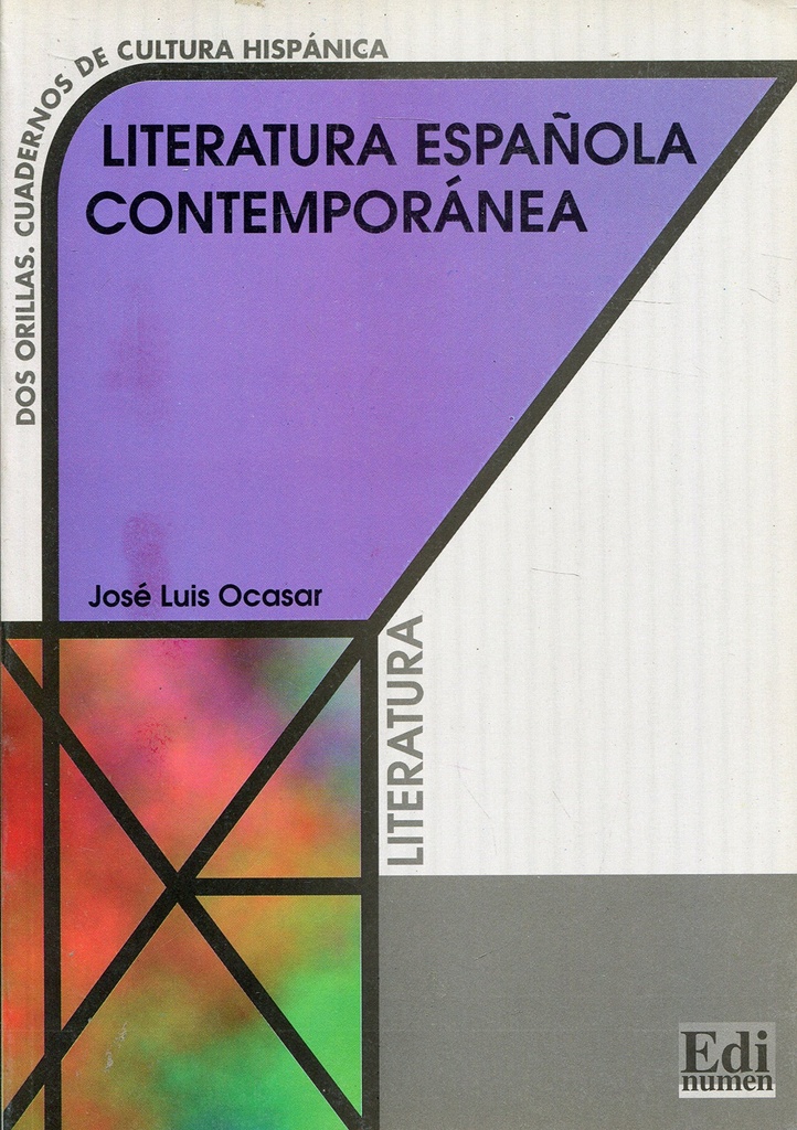 [9788489756854] LITERATURA ESPAÑOLA CONTEMPORANEA/COLECC.DOS ORILLAS