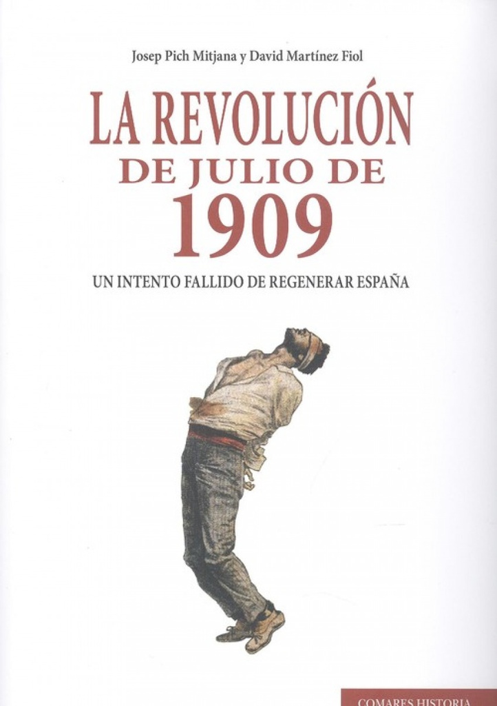 [9788490458754] LA REVOLUCIÓN DE JULIO DE 1909
