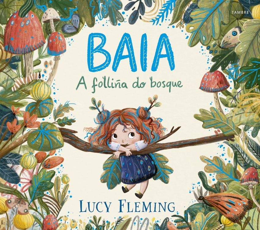 [9788490466759] Baia, a folliña do bosque