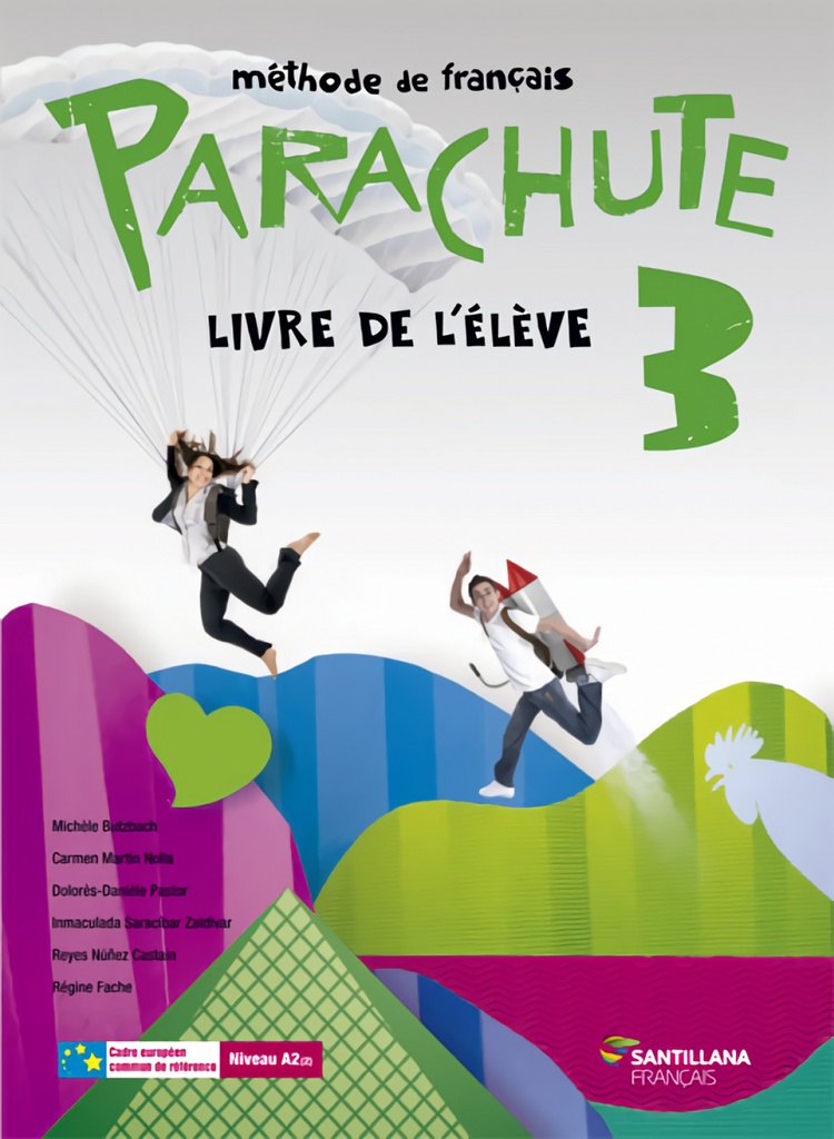 [9788490490167] PARACHUTE 3 LIVRE L'ÉLÉVE SANTILLANA FRANÇAIS