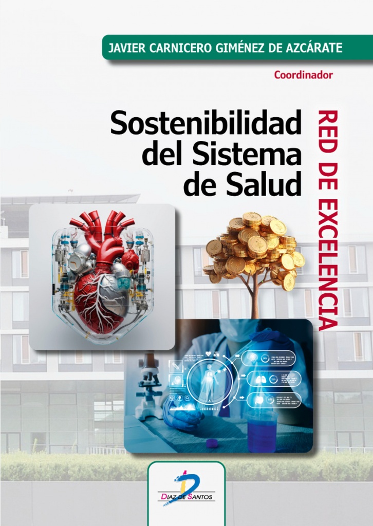 [9788490525487] SOSTENIBILIDAD DEL SISTEMA DE SALUD. RED DE EXCELENCIA