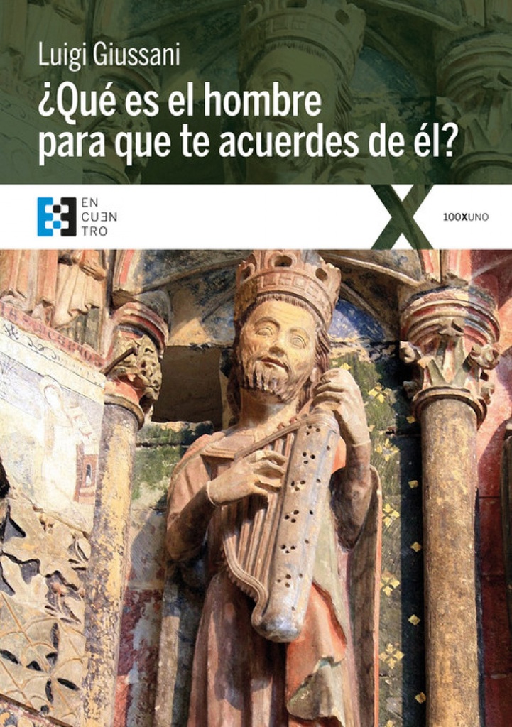 [9788490551660] ¿QUÉ ES EL HOMBRE PARA QUE TE ACUERDES DE ÉL?
