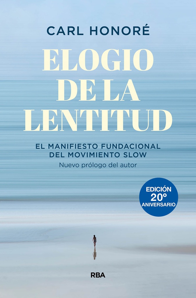 [9788490564684] Elogio de la lentitud (Edición 20º aniversario)