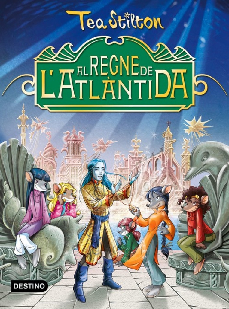 [9788490578902] Tea Stilton al regne de l'Atlàntida