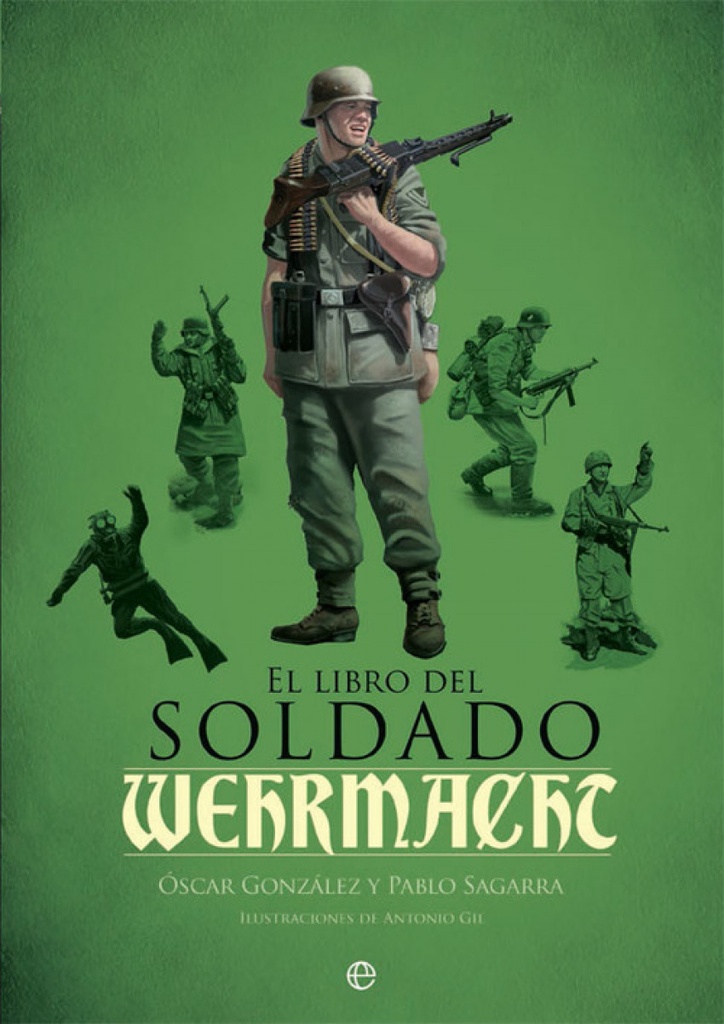 [9788490609460] El libro del soldado de la Wehrmcht