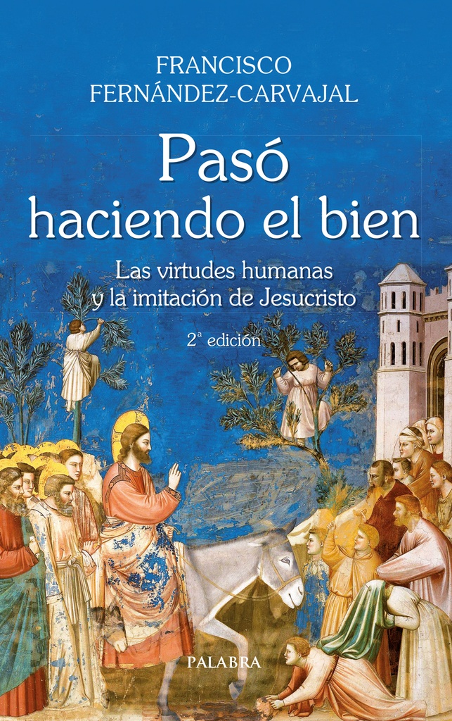 [9788490613764] Pasó haciendo el bien