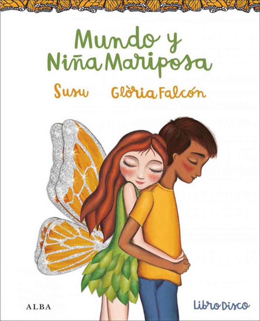 [9788490652367] MUNDO Y NIÑA MARIPOSA