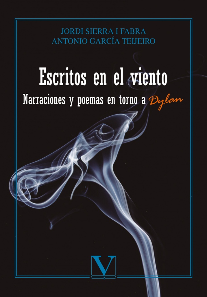 [9788490745366] Escritos en el viento. Narraciones y poemas en torno a Dylan