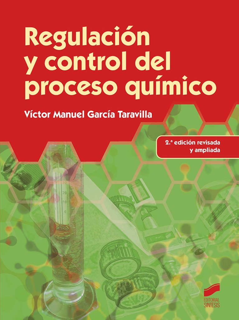 [9788490770726] REGULACION Y CONTROL DEL PROCESO QUIMICO