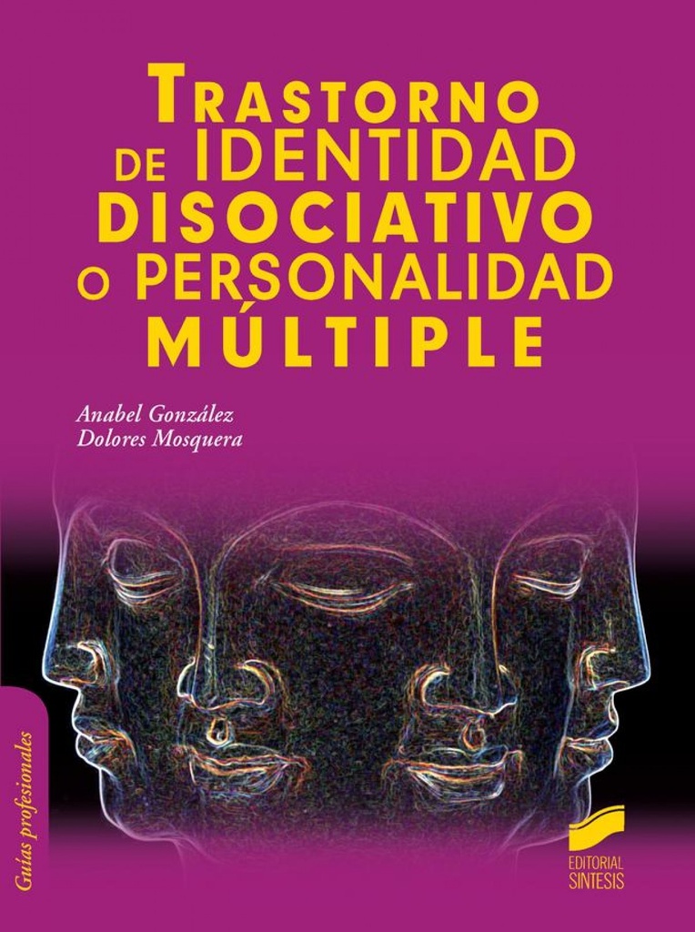 [9788490771129] TRASTORNO DE IDENTIDAD DISOCIATIVO O PERSONALIDAD MULTIPLE