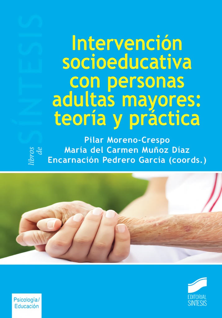 [9788490772355] INTERVENCION SOCIOEDUCATIVA CON PERSONAS ADULTAS MAYORES
