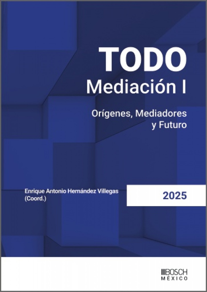 [9788490907511] TODO Mediación I. Orígenes, Mediadores y Futuro