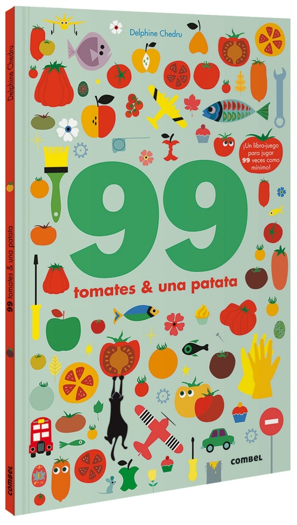 [9788491016250] 99 tomates y 1 patata